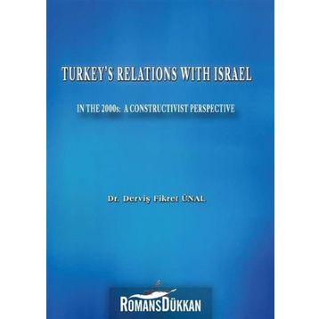 Turkey's Relations With Israel - Derviş Fikret Ünal