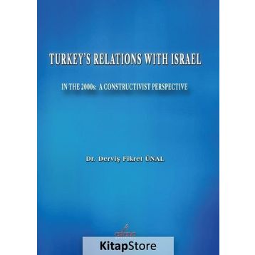 Turkey's Relations With Israel - Derviş Fikret Ünal