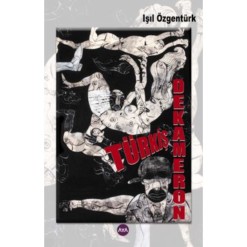 Türkiş Dekameron - Işıl Özgentürk