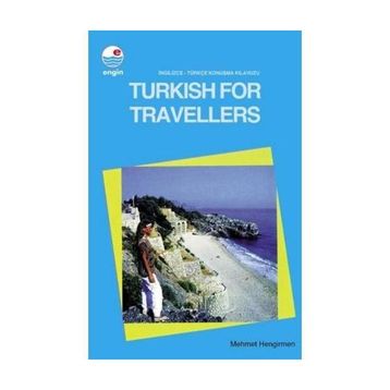 Turkish For Travellers - Mehmet Hengirmen