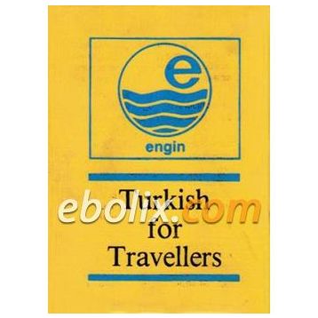 Turkish For Travellers - Mehmet Hengirmen