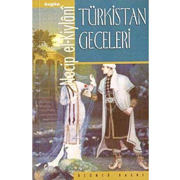 Türkistan Geceleri - Necip El Kiylani