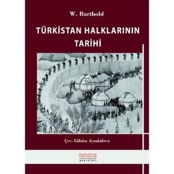 Türkistan Halklarının Tarihi - Wilhelm Barthold