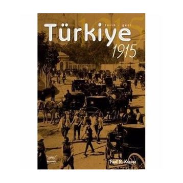 TÜRKİYE 1915 - PAUL R. KRAUSE