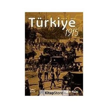 TÜRKİYE 1915 - PAUL R. KRAUSE