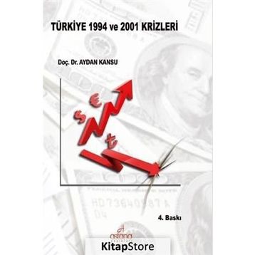 Türkiye 1994 ve 2001 Krizleri - Aydan Kansu