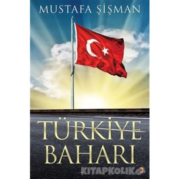 Türkiye Baharı - Mustafa Şişman