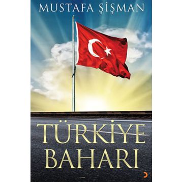 Türkiye Baharı - Mustafa Şişman