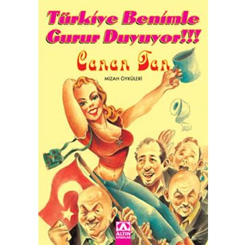 Türkiye Benimle Gurur Duyuyor - Canan Tan