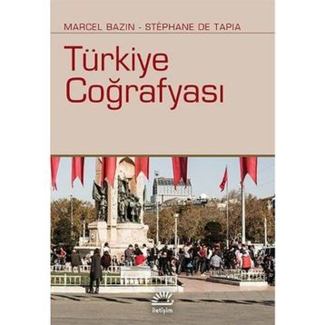Türkiye Coğrafyası - Marcel Bazin