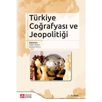 Türkiye Coğrafyası ve Jeopolitiği - Pegem Akademi Yayıncılık