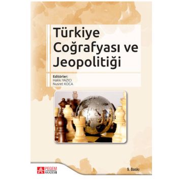 Türkiye Coğrafyası ve Jeopolitiği - Pegem Akademi Yayıncılık