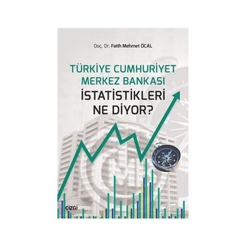 Türkiye Cumhuriyeti Merkez Bankası Istatistikleri Ne Diyor? - Kolektif