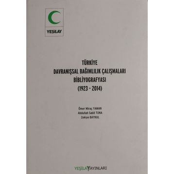 Türkiye Davranışsal Bağımlılık Çalışması Bibliyografyası - Ömer Miraç Yaman