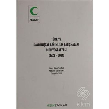 Türkiye Davranışsal Bağımlılık Çalışması Bibliyografyası - Ömer Miraç Yaman