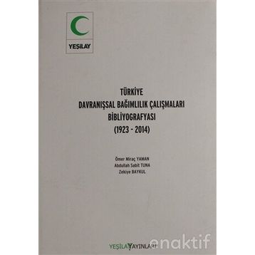 Türkiye Davranışsal Bağımlılık Çalışması Bibliyografyası - Ömer Miraç Yaman