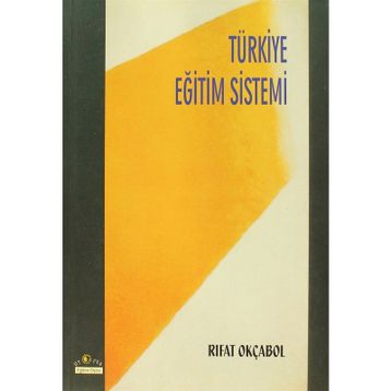 TÜRKIYE EĞITIM SISTEMI - RIFAT OKÇABOL