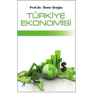 Türkiye Ekonomisi - Ömer Eroğlu
