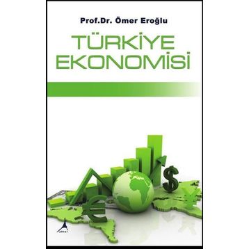 Türkiye Ekonomisi - Ömer Eroğlu