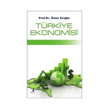 Türkiye Ekonomisi - Ömer Eroğlu