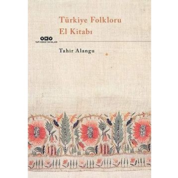 Türkiye Folkloru El Kitabı - Kolektif