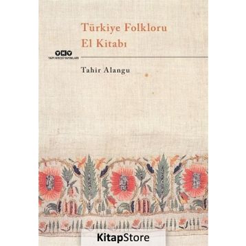 Türkiye Folkloru El Kitabı - Kolektif