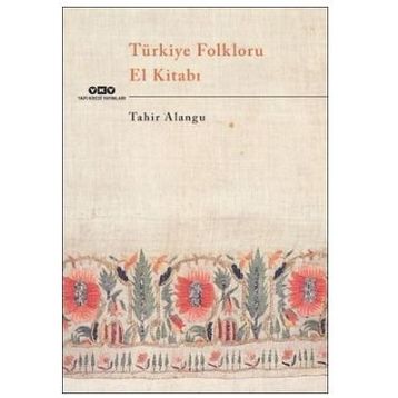 Türkiye Folkloru El Kitabı - Kolektif