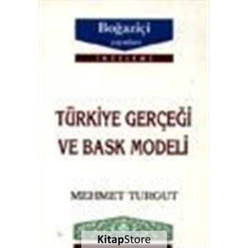 TÜRKİYE GERÇEĞİ VE BASK MODELI - MEHMET TURGUT
