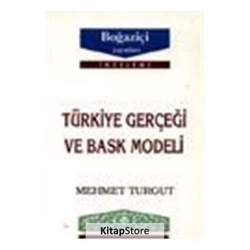 TÜRKİYE GERÇEĞİ VE BASK MODELI - MEHMET TURGUT