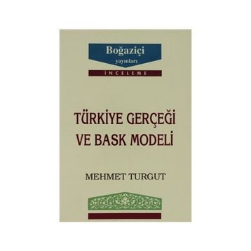 TÜRKİYE GERÇEĞİ VE BASK MODELI - MEHMET TURGUT