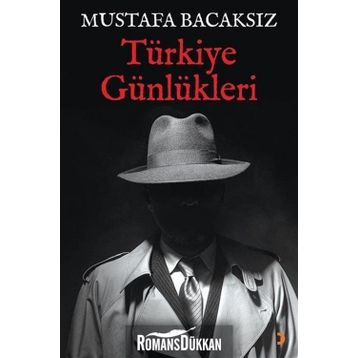 Türkiye Günlükleri - Mustafa Bacaksız
