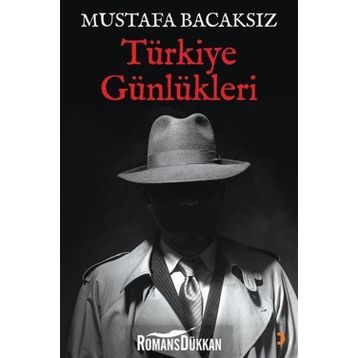 Türkiye Günlükleri - Mustafa Bacaksız