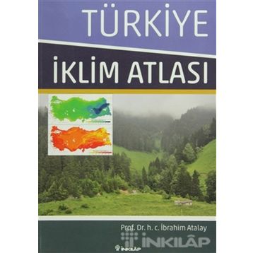 TÜRKİYE İKLİM ATLASI - İBRAHİM ATALAY
