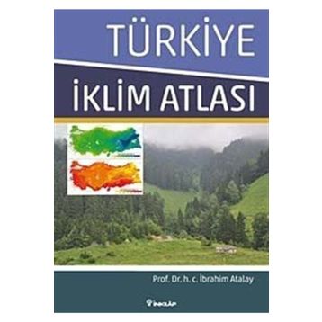 TÜRKİYE İKLİM ATLASI - İBRAHİM ATALAY