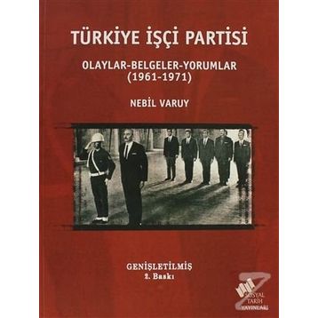 Türkiye İşçi Partisi - Nebil Varuy