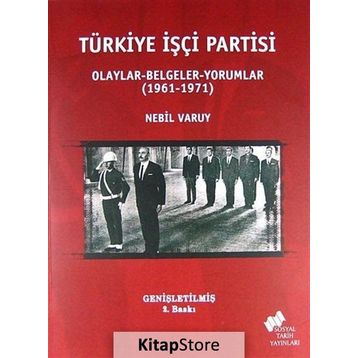 Türkiye İşçi Partisi - Nebil Varuy
