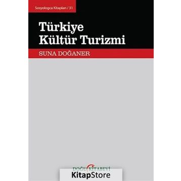 TÜRKIYE KÜLTÜR TURIZMI - SUNA DOĞANER