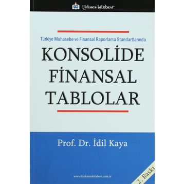 Türkiye Muhasebe ve Finansal Raporlama Standartlarında Konsolide Finansal Tablolar - İdil Kaya