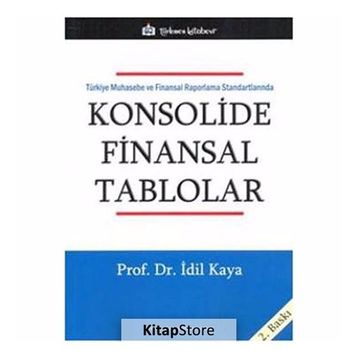 Türkiye Muhasebe ve Finansal Raporlama Standartlarında Konsolide Finansal Tablolar - İdil Kaya