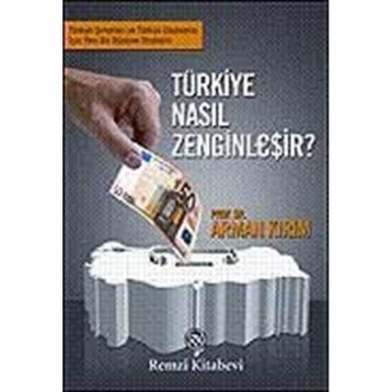 TÜRKİYE NASIL ZENGİNLEŞİR? - ARMAN KIRIM
