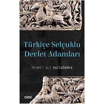 Türkiye Selçuklu Devlet Adamları - Mehmet Ali Hacıgökmen