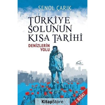 Türkiye Solunun Kısa Tarihi - Şenol Çarık