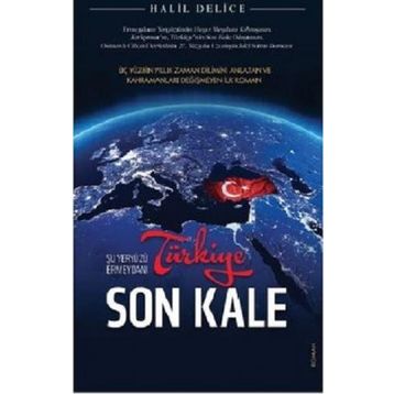 Türkiye Son Kale - Halil Delice
