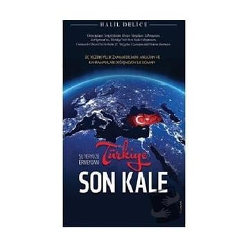 Türkiye Son Kale - Halil Delice
