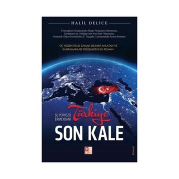 Türkiye Son Kale - Halil Delice