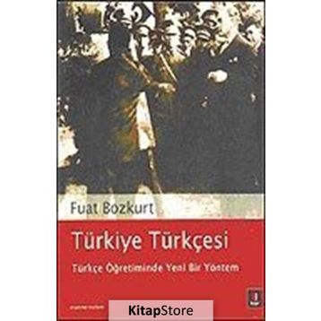 TÜRKİYE TÜRKÇESİ - FUAT BOZKURT