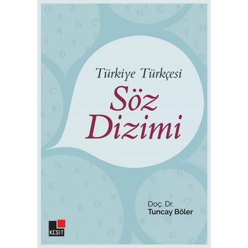 Türkiye Türkçesi Söz Dizimi - Doç. Dr. Tuncay Böler