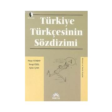 TÜRKİYE TÜRKÇESİ SÖZDİZİMİ - NEŞE ATABAY