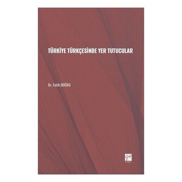 Türkiye Türkçesinde Yer Tutucular - Fatih Doğru