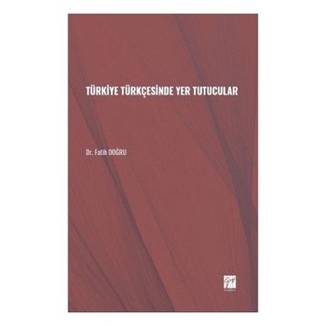 Türkiye Türkçesinde Yer Tutucular - Fatih Doğru